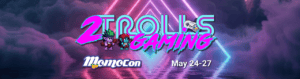 Momocon 2024 - 2 Trolls Gaming - Hero